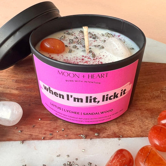 When I'm lit, Lick it Candle | Crystal Infused Candle | Intention Candle | Manifestation Candle | Homemade candles