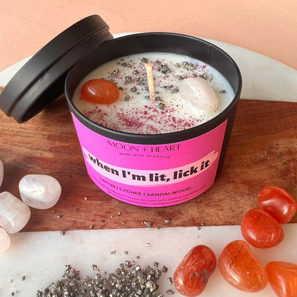 When I'm lit, Lick it Candle | Crystal Infused Candle | Intention Candle | Manifestation Candle | Homemade candles