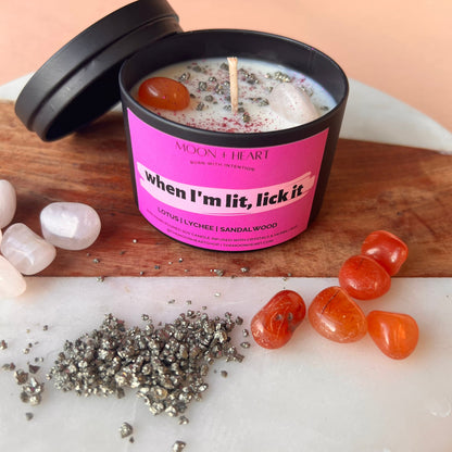 When I'm lit, Lick it Candle | Crystal Infused Candle | Intention Candle | Manifestation Candle | Homemade candles